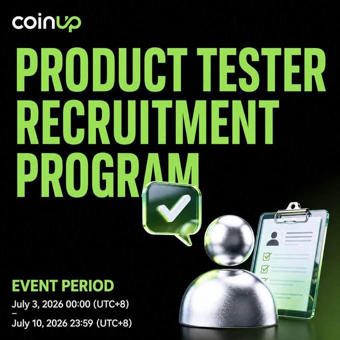 A CoinUp promotional graphic for a 'Product Tester Recruitment Program' running from July 3, 2026 to July 10, 2026 (UTC+8), featuring checkmark and clipboard icons.
