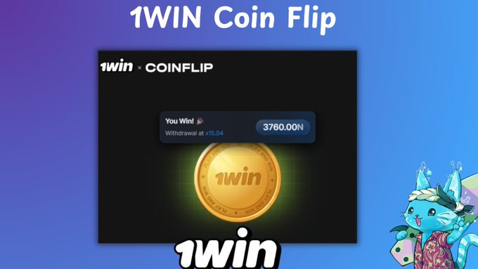 A promotional graphic for '1WIN Coin Flip' gaming featuring a gold '1win' coin, a winning notification showing 3760.00N withdrawal at x15.04, and a colorful anime-style cat mascot on a blue gradient background.