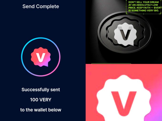 A split image shows a "Send Complete" confirmation screen for successfully sending 100 $VERY to a wallet, alongside the $VERY token logo with text reassuring holders: "DON'T SELL YOUR DREAM AT AN ABSOLUTELY LOW PRICE. KEEP FAITH — $VERY IS SOMETHING VERY BIG," reinforcing the post's message against panic-selling ahead of upcoming platform utilities.