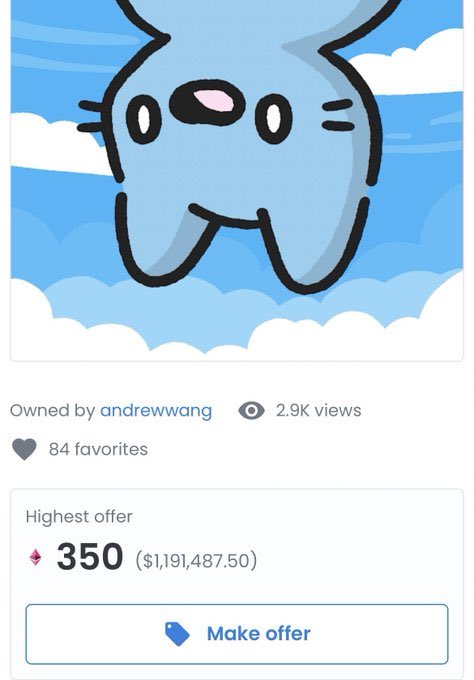 The image shows a digital NFT listing for a simple cartoon drawing of a cat-like creature against a blue sky with clouds, owned by "andrewwang" with 2.9K views and 84 favorites, with a highest offer of 350 ETH (approximately $1,191,487.50). The screenshot perfectly illustrates the post's point about the 2021 crypto boom, when even crude digital art could fetch over a million dollars in NFT sales.