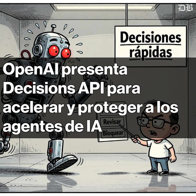 A cartoon depicts a sweating robot and a boy with a pointer, with Spanish text stating 'OpenAI presenta Decisions API para acelerar y proteger a los agentes de IA' and a 'Decisiones rápidas' sign in the background.