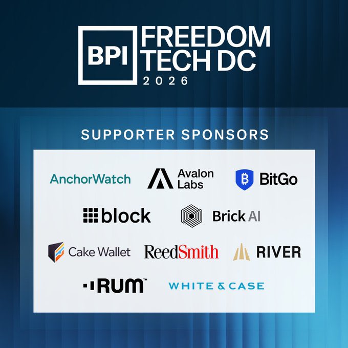 A promotional graphic for 'BPI FREEDOM TECH DC 2026' displaying 'SUPPORTER SPONSORS' logos including AnchorWatch, Avalon Labs, BitGo, Block, Brick AI, Cake Wallet, ReedSmith, RIVER, RUM, and White & Case.