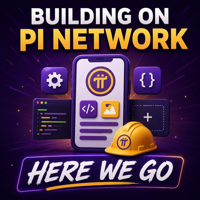 A bold graphic titled "BUILDING ON PI NETWORK" features a smartphone displaying the Pi logo alongside development tools (settings gear, code brackets, code window, and a hard hat with the Pi logo), reinforcing the post's call to action "HERE WE GO" to encourage developers to create apps on Pi Network and bring their ideas to life.