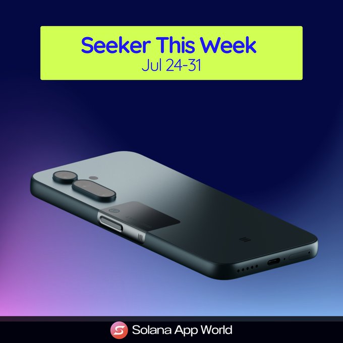 A promotional graphic for "Seeker This Week Jul 24-31" by "Solana App World," featuring a sleek black smartphone against a blue and purple gradient background.