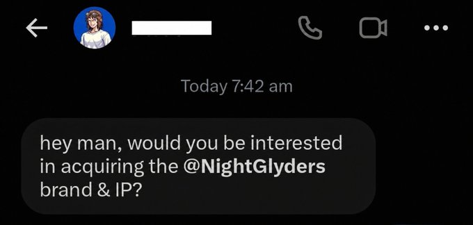A screenshot of a direct message at 7:42 am that reads: 'hey man, would you be interested in acquiring the @NightGlyders brand & IP?'