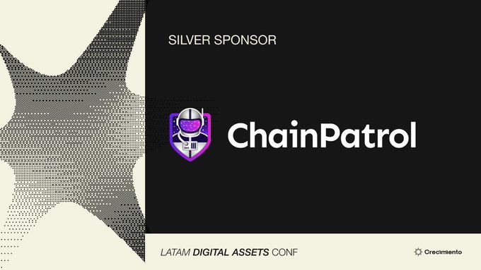 A silver sponsor slide for ChainPatrol at the LATAM Digital Assets Conf, featuring a purple shield logo with a helmeted figure, presented by Crecimiento.