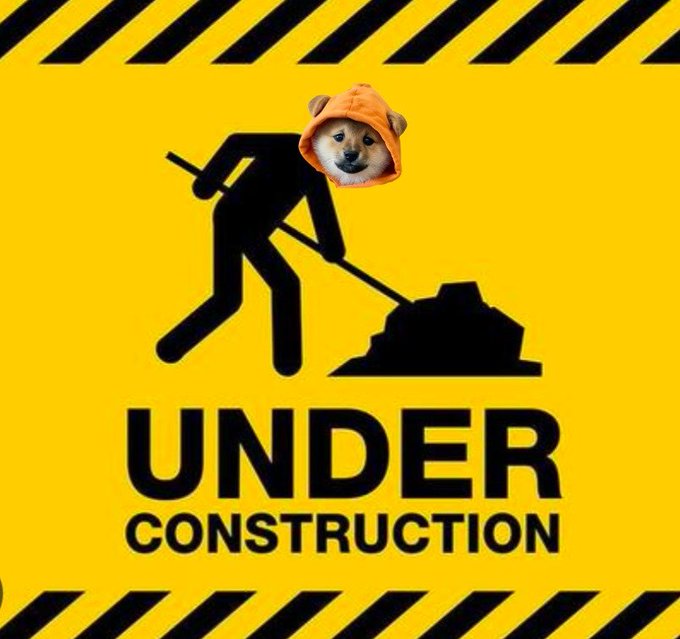 A yellow "UNDER CONSTRUCTION" warning sign with black hazard stripes, featuring a construction worker silhouette with the orange doge's face photoshopped onto it.