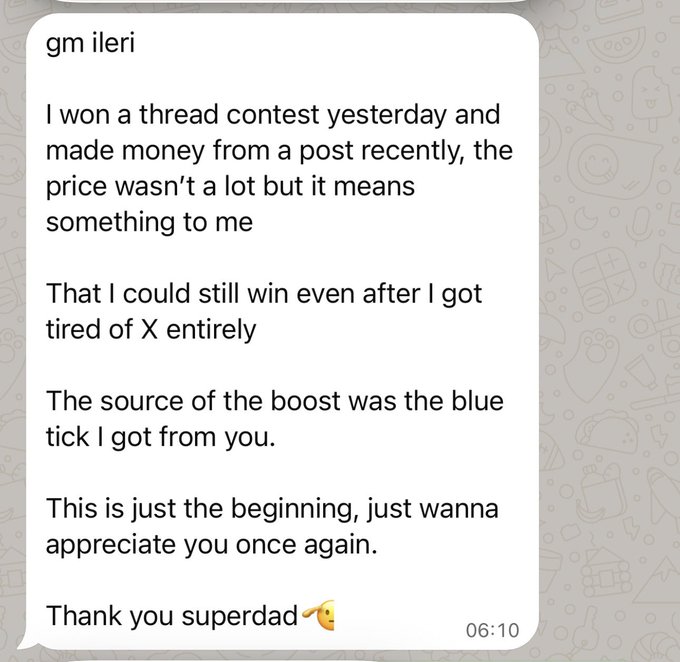A WhatsApp message at 06:10 addressed to "gm ileri" expresses gratitude for winning a thread contest and earning money from a post, attributing the boost to a "blue tick" received from the recipient, whom they call "superdad" with a handshake emoji.