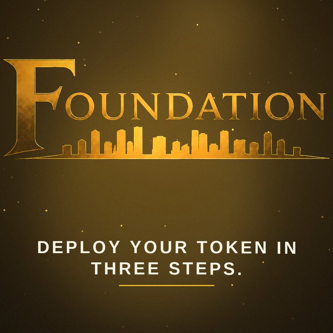 A golden promotional graphic reads 'FOUNDATION' with a city skyline silhouette, promoting the message 'DEPLOY YOUR TOKEN IN THREE STEPS.'