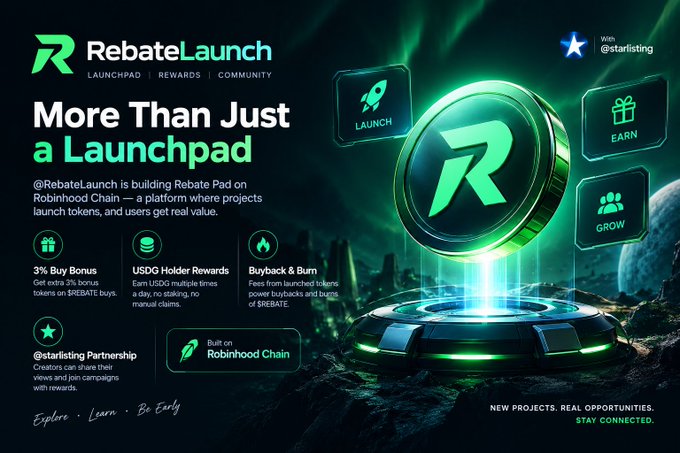 A promotional graphic for RebateLaunch’s Rebate Pad on Robinhood Chain, featuring a glowing green-and-black “R” coin and the headline “More Than Just a Launchpad.” It highlights a “3% Buy Bonus” on $REBATE buys, USDG holder rewards with “no staking, no manual claims,” Buyback & Burn, and a @Starlisting Partnership.