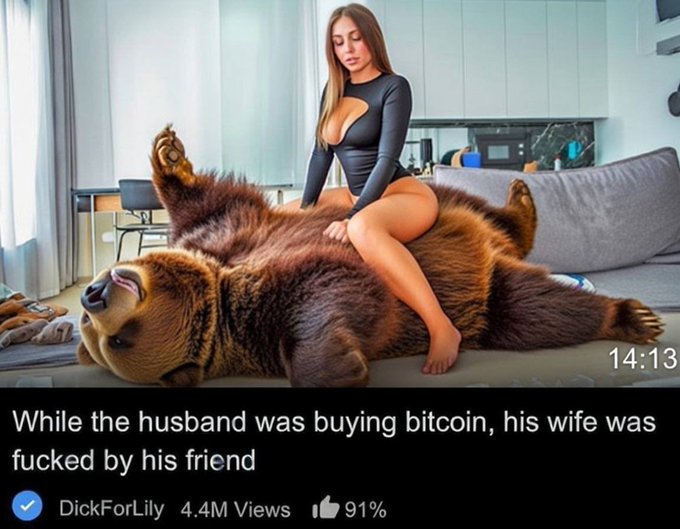 The image features a woman sitting on top of a brown bear, with her legs crossed over its back. The caption for the image reads "While the husband was buying Bitcoin, his wife was having fun by his friend DickForLilly". This suggests that the woman and the bear are part of an online community or event related to Bitcoin mining or cryptocurrency trading.