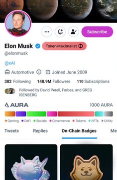 The image shows Elon Musk's X (formerly Twitter) profile page, displaying his handle @elonmusk, a "Token Maximalist" badge, 382 Following, 148.9M Followers, 110 Subscriptions, and an "AURA" token section with 1000 AURA and various on-chain badges including a blue creature and a Shiba Inu-style dog. The post references the "Aura" on-chain reputation system visible at the bottom of the profile, with Musk noting its similarity to a concept he previously designed.