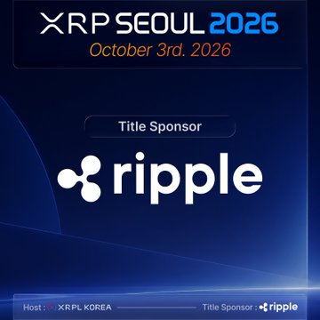 A promotional banner for 'XRP SEOUL 2026' on October 3rd, 2026, hosted by XRPL KOREA with Ripple as the title sponsor.