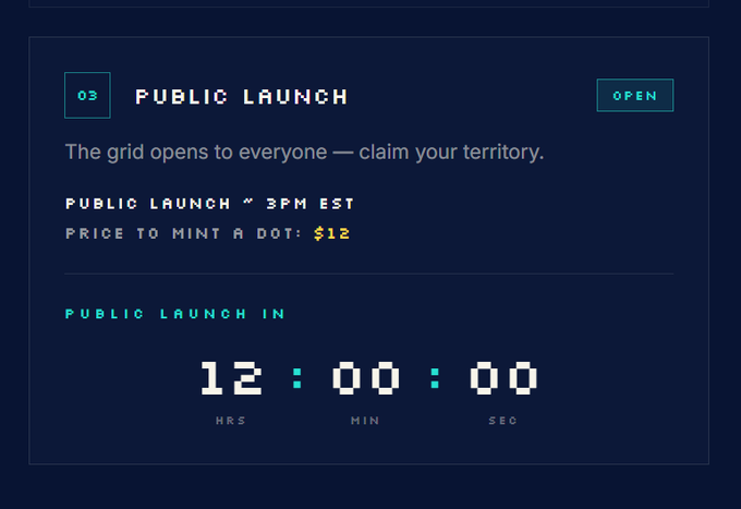 A pixel-art style countdown timer shows 12:00:00 until Public Launch at 3PM EST, with a $12 price to mint a dot. The dark navy design with cyan and yellow accents reinforces the post's message that the grid opens to everyone in 12 hours, inviting community members to claim their territory.