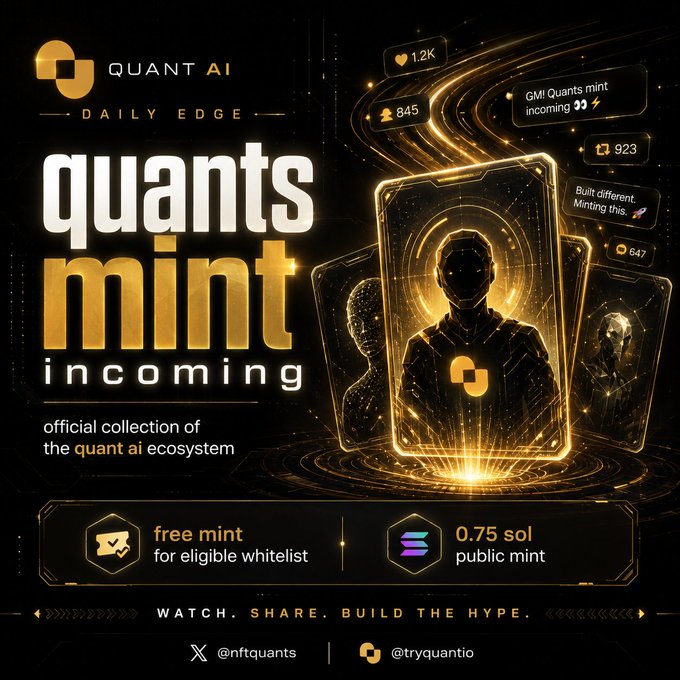 A promotional graphic for "QUANT AI - DAILY EDGE" advertising an upcoming "quants mint incoming" NFT collection, featuring a free mint for whitelist and a 0.75 SOL public mint, with social handles @nftquants and @tryquantio.