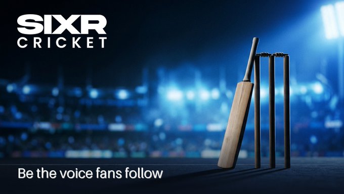 A promotional banner for "SIXR CRICKET" featuring a cricket bat leaning against stumps in a stadium setting with blue lighting, and the tagline "Be the voice fans follow."