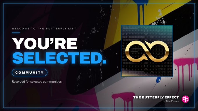 A dark promotional banner reads 'YOU'RE SELECTED' in bold white and blue letters, welcoming viewers to 'THE BUTTERFLY LIST' community, with a golden infinity symbol over binary code on the right side.