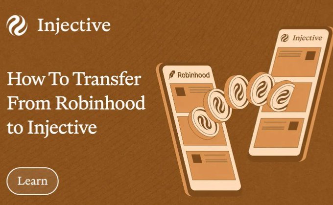 Promotional graphic titled "How To Transfer From Robinhood to Injective" with a "Learn" button, featuring illustrated phones showing Robinhood and Injective app screens with coins flowing between them, illustrating the newly supported direct transfer of $INJ tokens.