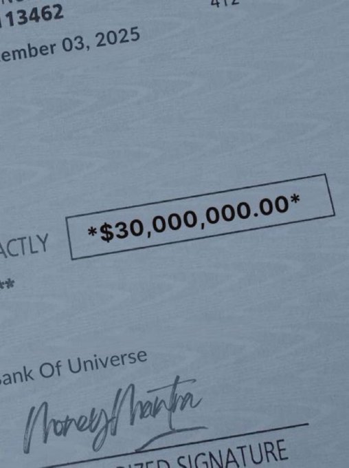 A close-up of a document showing an amount of $30,000,000.00, a date of September 03, 2025, the text 'Bank Of Universe,' and a signature.