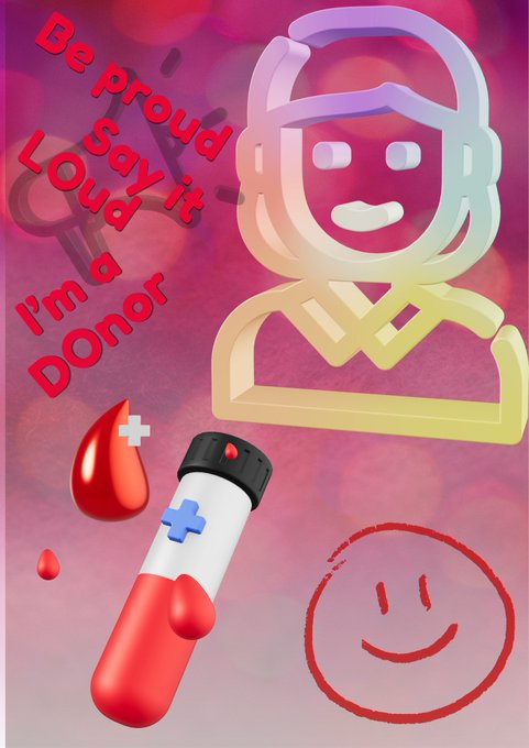 A colorful illustrated poster reading 'Be proud Say it Loud I'm a DOnoR' with a stylized person figure, blood drop, test tube, and a red smiley face.