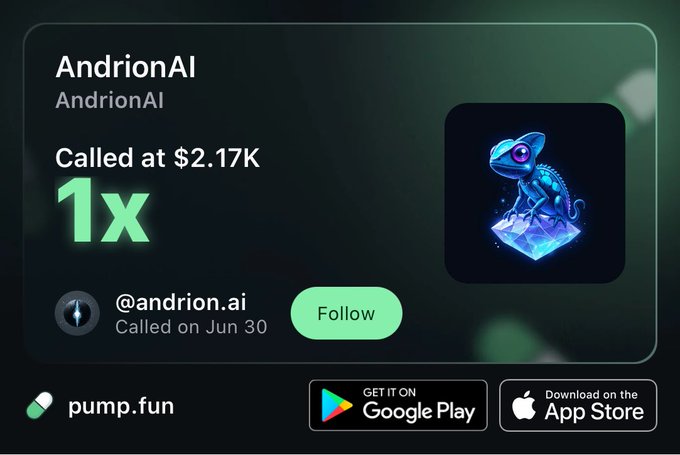 A pump.fun promotional card for AndrionAI (@andrion.ai), showing it was called at $2.17K with 1x, called on Jun 30, featuring a blue chameleon/lizard mascot, with Google Play and App Store download buttons.