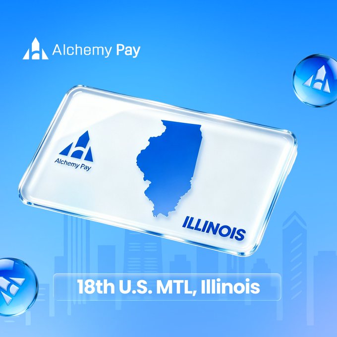 Alchemy Pay's glass card with the Illinois state silhouette and "18th U.S. MTL, Illinois" banner highlights the company's milestone of obtaining its 18th U.S. Money Transmitter License in Illinois, reinforcing its expanding regulatory footprint in key financial markets.