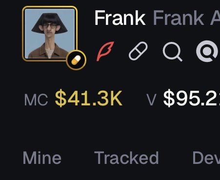 A profile card displays a wallet named "Frank" with a market cap (MC) of $41.3K and volume (V) of $95.2K, along with navigation tabs for "Mine," "Tracked," and "Dev..." The image supports the post's claim that $41.3K is the bottom for the Frank token, showing the current metrics at which the user intends to buy more.