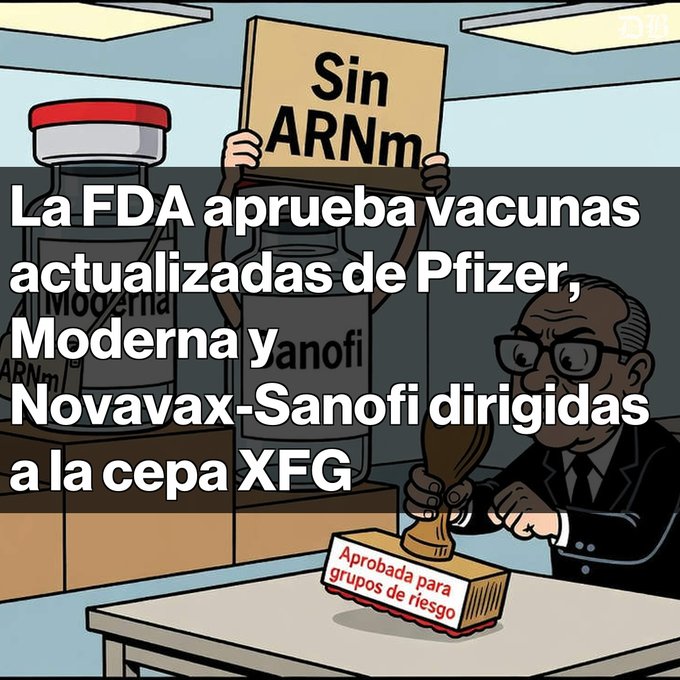 An illustrated graphic with Spanish text reads "La FDA aprueba vacunas actualizadas de Pfizer, Moderna y Novavax-Sanofi dirigidas a la cepa XFG", showing a cartoon of a man stamping approval on documents near vaccine vials.