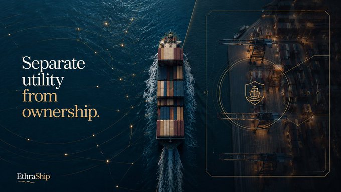 EthraShip promotional graphic with the tagline 'Separate utility from ownership,' showing an aerial view of a container ship at sea alongside a digital interface highlighting vessel tracking technology.