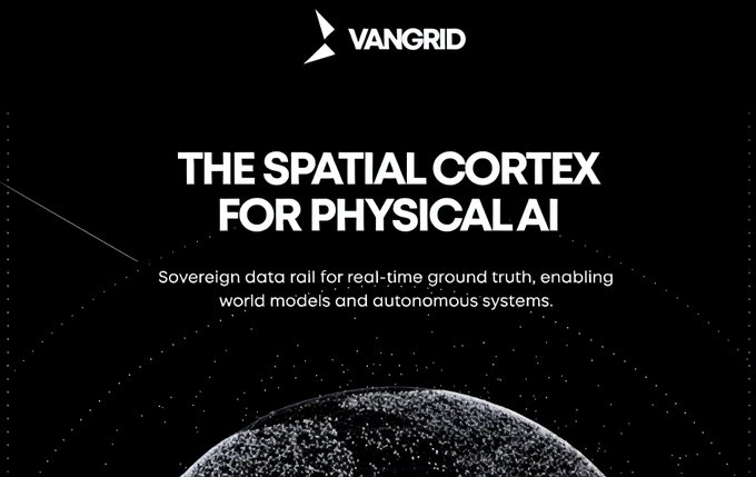 A sleek black promotional graphic for VANGRID titled "THE SPATIAL CORTEX FOR PHYSICAL AI," describing it as a sovereign data rail for real-time ground truth, world models, and autonomous systems.