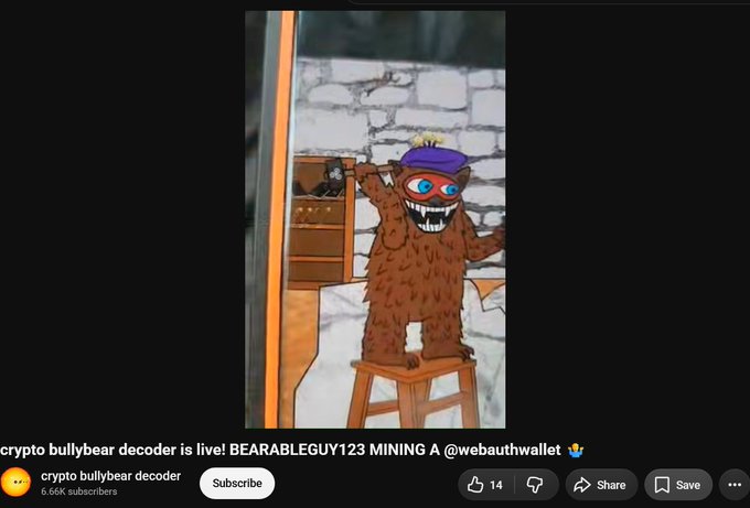 A YouTube thumbnail showing a cartoon illustration of a smiling brown furry monster standing on a stool, with text reading 'crypto bullybear bear... is live! BEARABLEGUY123 MINING A @webauthwallet' by 'crypto bullybear bear...' with 6.66K subscribers.