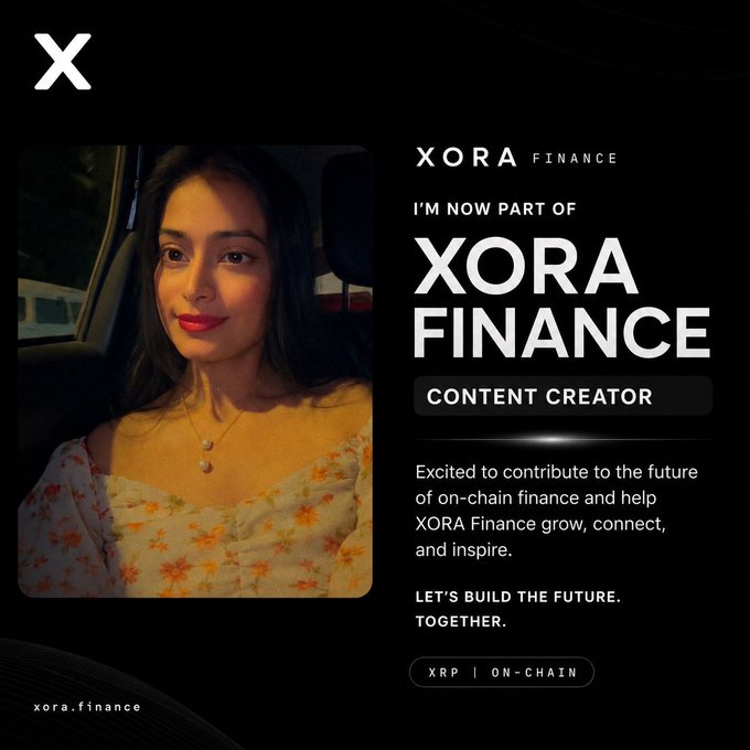 A promotional graphic for XORA Finance announcing a new content creator, featuring a woman taking a selfie in a car at sunset, with text reading 'I'M NOW PART OF XORA FINANCE' and 'XRP | ON-CHAIN'.