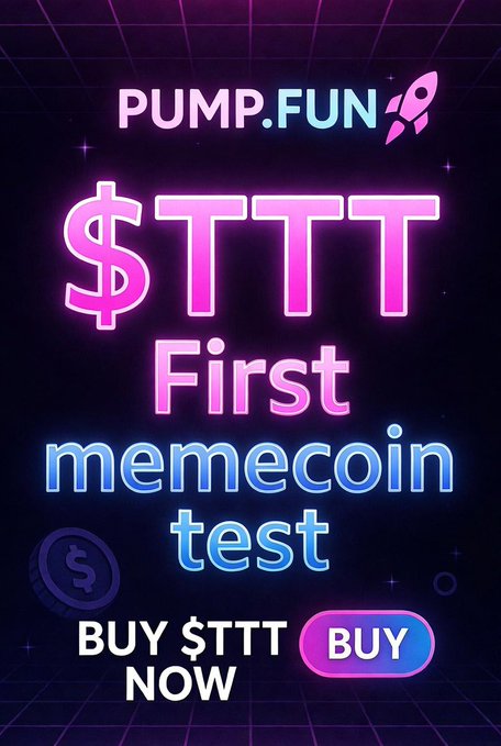 The image features a poster for a meme coin called PumpFun, which has a purple background with neon pink text that reads "First Memecoin Test Buy $ttt now!". The poster also includes an advertisement for a product or service related to PumpFun.