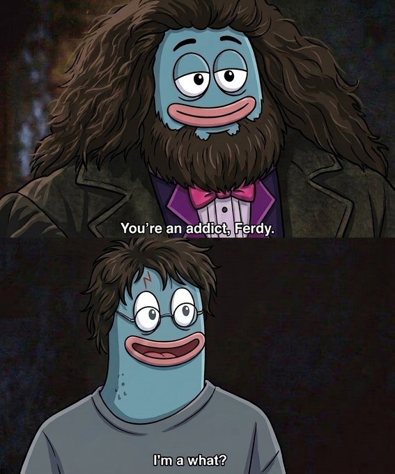 The image features a meme with two panels showing a blue-skinned character with long brown hair and beard in a suit (top) telling a bespectacled blue character with glasses (bottom) "You're an addict, Ferdy," to which the second character replies "I'm a what?" This perfectly matches the post's "$Ferdy" reference, framing the token as an "addiction" with humorous disbelief as the punchline.