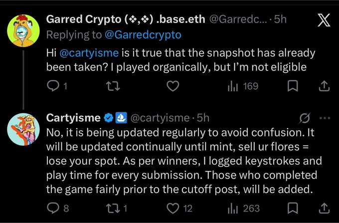 A Twitter exchange where @Garredc... asks @cartyisme if a snapshot was already taken, expressing concern that despite playing organically, he wasn't eligible, to which @cartyisme clarifies that the list is being updated regularly until mint and warns that selling FLORES forfeits one's spot, noting that playtime and keystrokes are tracked for each submission to ensure fair gameplay prior to cutoff.