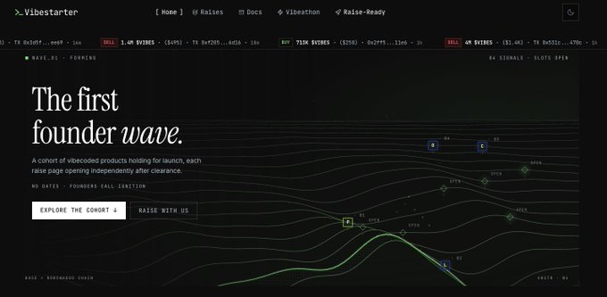 A dark-themed website screenshot for 'Vibestarter' advertising 'The first founder wave' with text 'A cohort of vibecoded products holding for launch, each raise page opening independently after clearance.' and buttons for 'EXPLORE THE COHORT' and 'RAISE WITH US'.