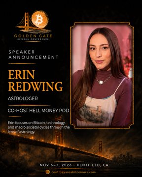 A promotional graphic announcing 'ERIN REDWING' as a speaker for the 'GOLDEN GATE BITCOIN CONFERENCE', billed as an astrologer for the co-host Hell Money Pod, scheduled for Nov 6-7, 2026, in Kentfield, CA.