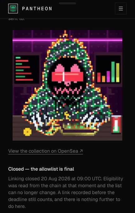 A mobile screenshot of the PANTHEON NFT collection page showing a pixelated hooded figure with heart-shaped sunglasses, with text indicating 'Closed — the allowlist is final' and 'Linking closed 20 Aug 2026 at 09:00 UTC'.
