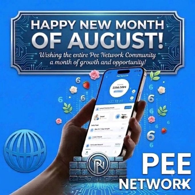 A promotional graphic reading "HAPPY NEW MONTH OF AUGUST!" wishing the "entire Pee Network Community a month of growth and opportunity," featuring a hand holding a smartphone displaying a crypto wallet app with a balance of 2258.0064 and a $22.58.00 transaction, surrounded by the number "6" and floral decorations with the "PEE NETWORK" logo.