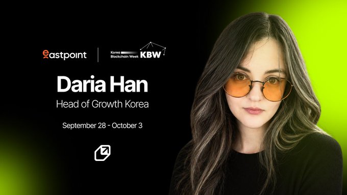 A promotional graphic for Eastpoint and Korea Blockchain Week (KBW) introduces 'Daria Han, Head of Growth Korea,' scheduled for September 28 – October 3, alongside her portrait with orange-tinted glasses.
