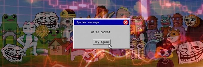 A retro Windows-style error dialog pops up in the center of an image collage filled with various internet meme characters (including Pepe, Doge, and troll faces), displaying the text "System message: we're cooked." with a "Try Again" button being clicked by a cursor. The image visually represents the post's theme of a new Solana memecoin called "Try Again," referencing the "Try Again" button click and "stealth cook" terminology in meme culture.