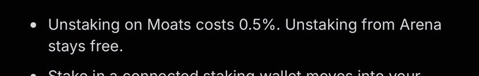 A text excerpt states: 'Unstaking on Moats costs 0.5%. Unstaking from Arena stays free.'
