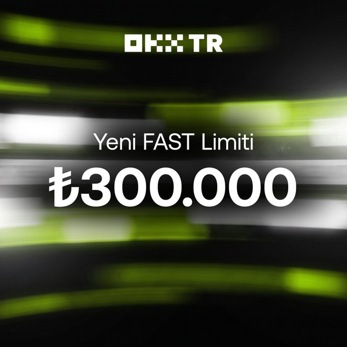 A promotional graphic from OKX TR announces the new FAST deposit limit of ₺300,000, featuring the OKX TR logo and bold text against a dynamic black background with motion-blurred green and white light streaks, visually conveying speed and 24/7 instant trading capability.