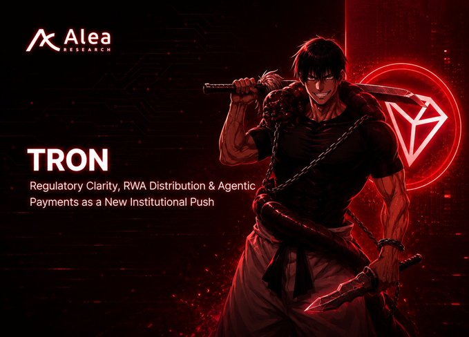 A promotional graphic featuring the Alea Research logo and an anime-style warrior with swords, displaying text: 'TRON - Regulatory Clarity, RWA Distribution & Agentic Payments as a New Institutional Push.'