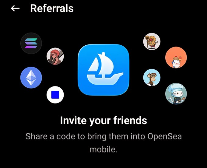 A mobile app screen titled 'Referrals' from OpenSea shows an OpenSea logo surrounded by avatar icons, with text 'Invite your friends' and 'Share a code to bring them into OpenSea mobile.'