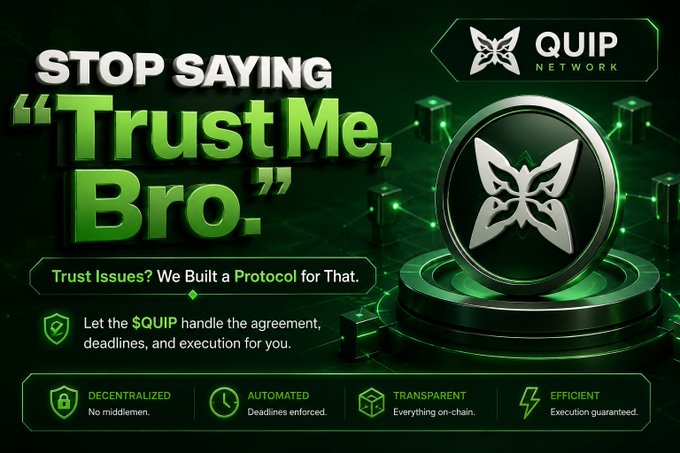 The image shows a green background with white text that reads "Stop saying 'TRUSTME' BRO." The text also includes an illustration of a butterfly symbolizing trust. The image is related to the post because it highlights the importance of trust in the context of cryptocurrency and smart contracts, emphasizing how they can be built directly into assets like Quip for efficient coordination and value management.