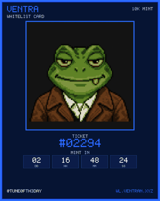 A pixel art 'Ventra Whitelist Card' features a smirking green frog character in a brown jacket, with ticket #02294 and a mint-in timer showing 02 days, 16 hours, 48 minutes, 24 seconds, labeled '@TUNEOFTH3DAY' and 'WL.VENTRA.XYZ'.