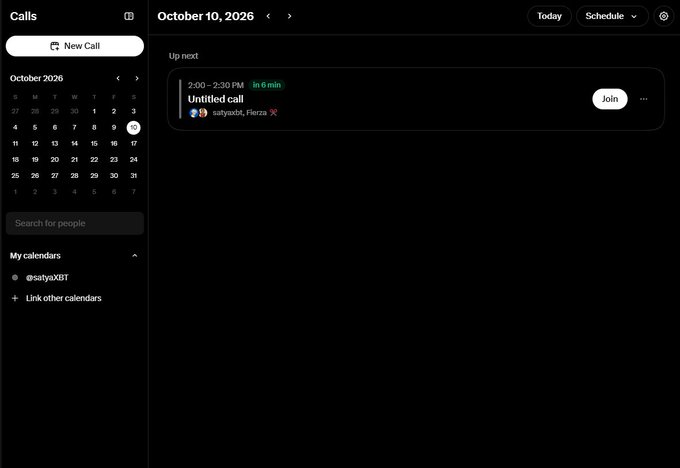 The screenshot shows X's new Calls interface displaying a calendar view for October 10, 2026, with one scheduled "Untitled call" at 2:00-2:30 PM in 6 minutes, featuring a "Join" button alongside participants @satyaXBT and Fierza. The interface demonstrates the scheduling and calendar integration capability of the Calls feature, supporting the claim that it functions like Google Meet with Calendly-like scheduling functionality.