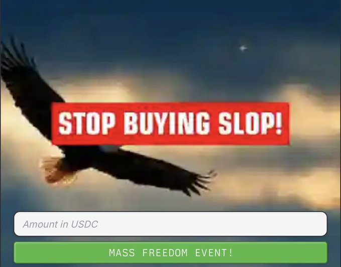 An eagle soaring through cloudy skies with a red banner reading 'STOP BUYING SLOP!' overlaid, above an input field for 'Amount in USDC' and a green 'MASS FREEDOM EVENT!' button.