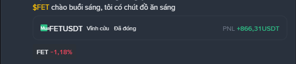 A cryptocurrency trading interface showing a morning greeting message in Vietnamese alongside the FET/USDT trading pair with a PNL of +866.31 USDT and FET down 1.18%.